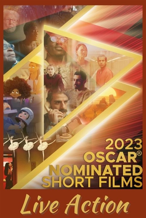 Oscar Nominated Live Action Shorts ⋆ State Theatre of Modesto